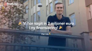 Metroc har tagit in 2 miljoner euro i ny finansiering
